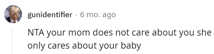 She only cares about the baby