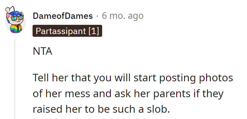 Warn of a messy photoshoot and suggest a parental cleanliness intervention. Time to put the spotlight on her clutter chaos!