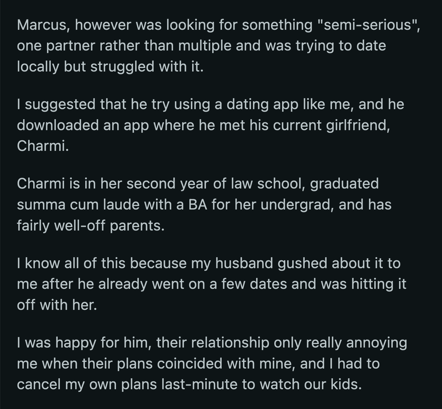 OP lost her patience when Marcus prioritized Charmi's birthday over their wedding anniversary. They didn't do anything fancy for their previous anniversary, but OP was glad that Marcus stayed home with her and their kids.