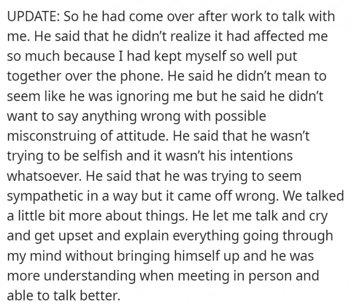 After a few days, the boyfriend did come around, and they got to clear things out between them