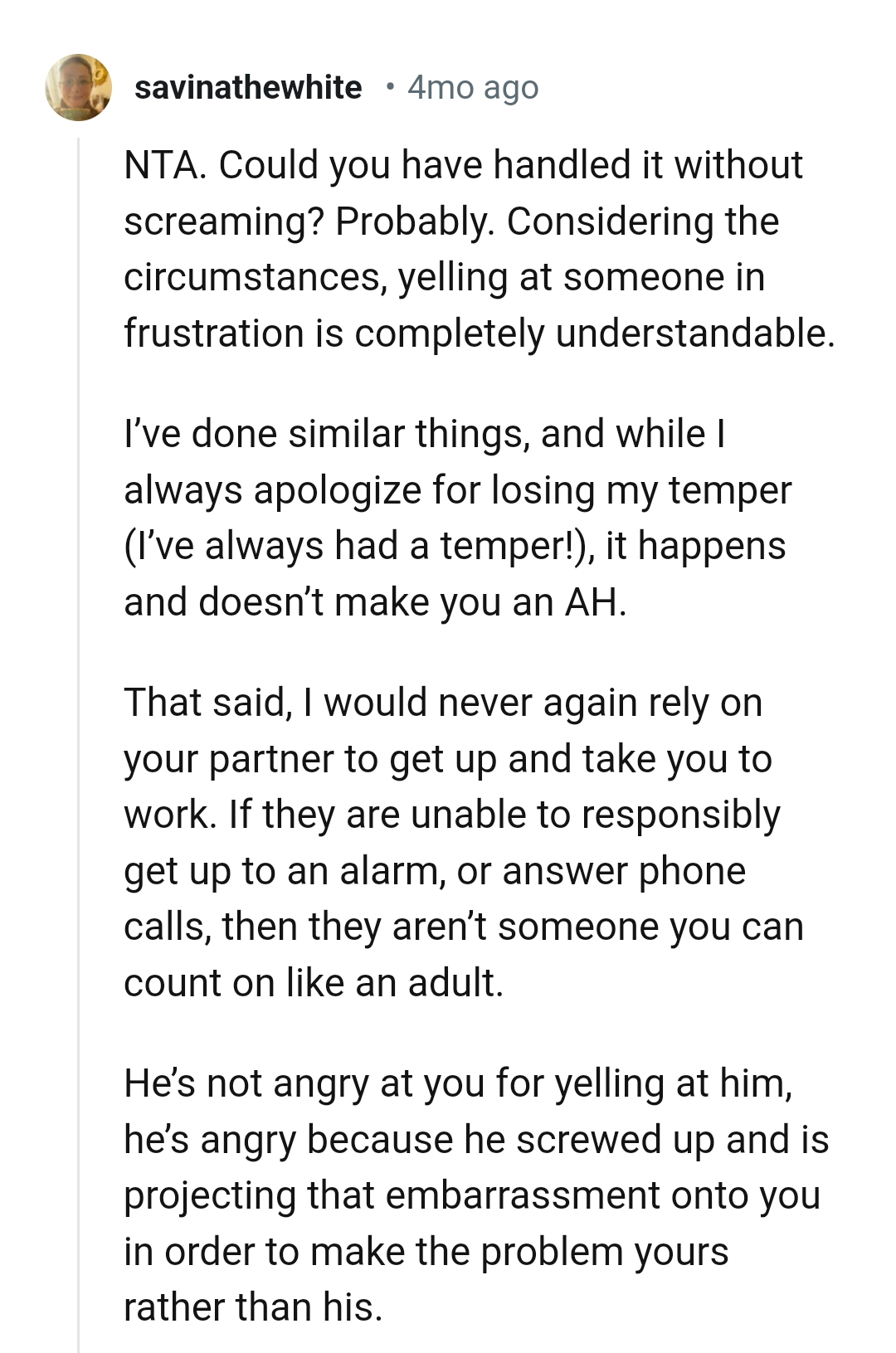 This behavior only shows that he isn't someone you can count on.