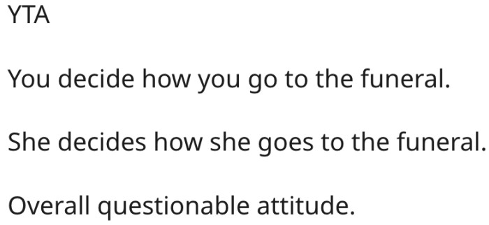 His sister should decide her appearance for the funeral.