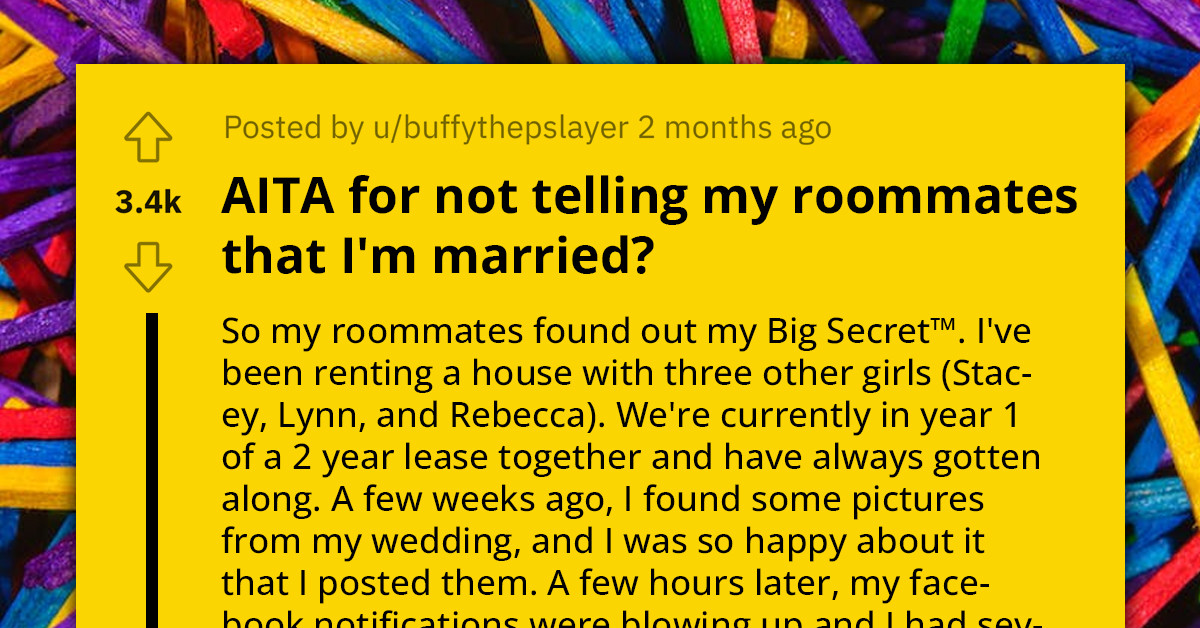Young Woman Lands In Hot Water After Her Roommates Found Out That She Has Been Married The Whole Time They've Been Living Together