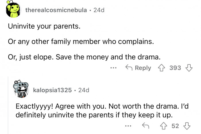 OP could save himself from the drama by doing this.