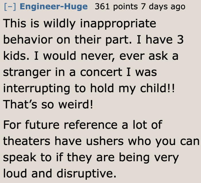 The dad's behavior was inappropriate in such an event. He never considered the people around him.