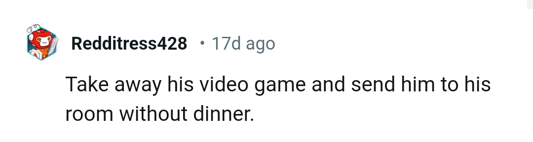 Sending Him to His Room Without Any Dinner