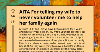 AITA For Telling My Wife To Stop Volunteering Me To Help Her Family