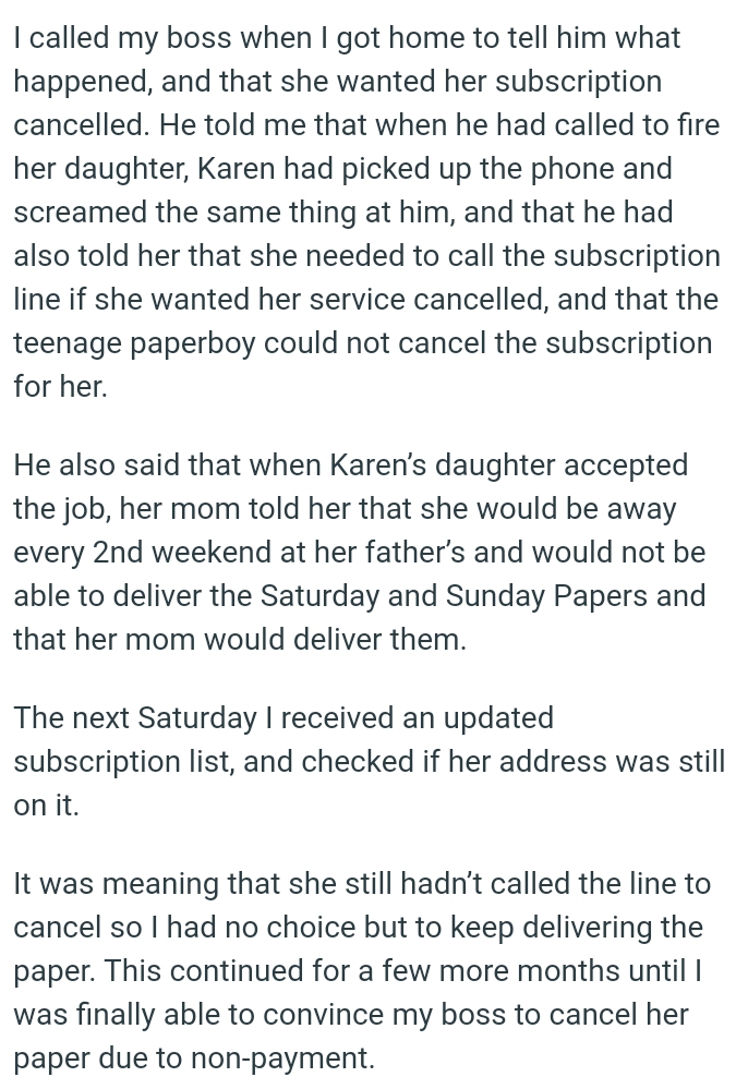 Karen needed to call the subscription line if she wanted her service canceled