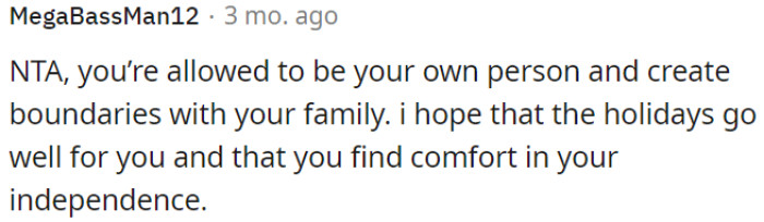 OP has the right to assert her individuality and establish boundaries with her family.