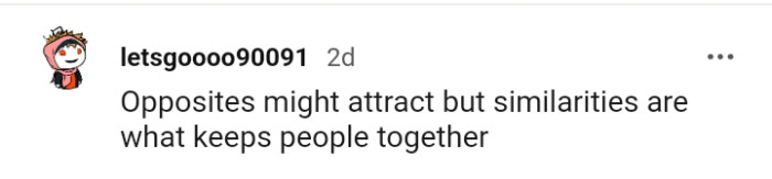 20. Opposites can attract, but...