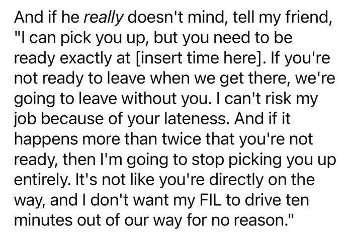 Sometimes you have to be direct since some people don't take hints.