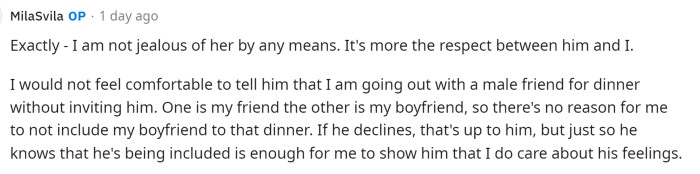 OP explains more, saying she's not jealous, but that it's a respect thing and he should have at least been considerate of her.