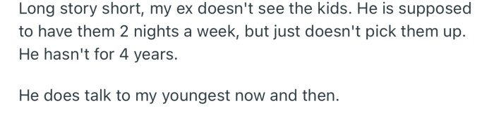 OP’s ex-husband hasn’t been picking up the kids for the past four years