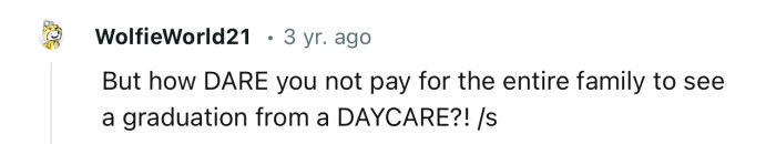 A lot of people would never spend their own money at a job, so the mom should have been grateful rather than requesting more
