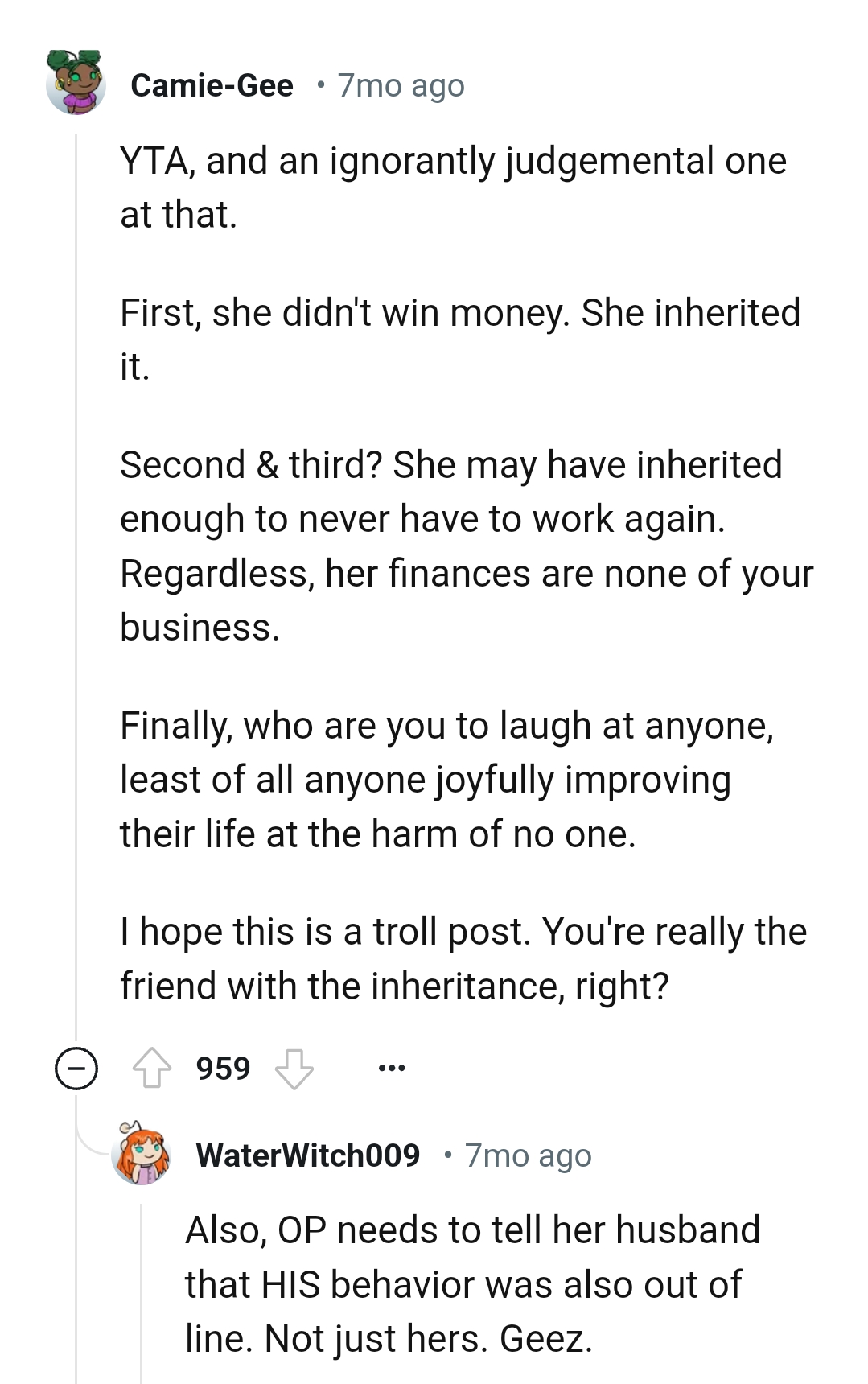 She inherited the money; she didn't win it