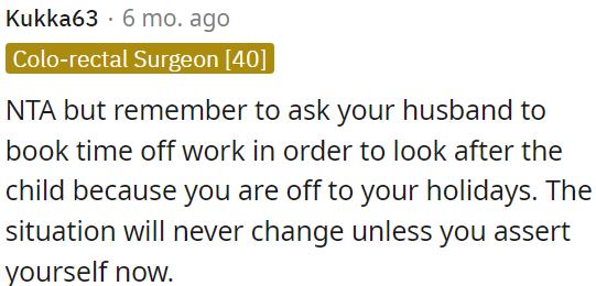 Things won't change unless OP asserts herself.