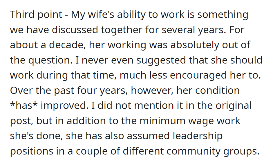They discussed her ability to work for years. A decade ago, it was impossible due to her condition, but it has improved in the past four years.