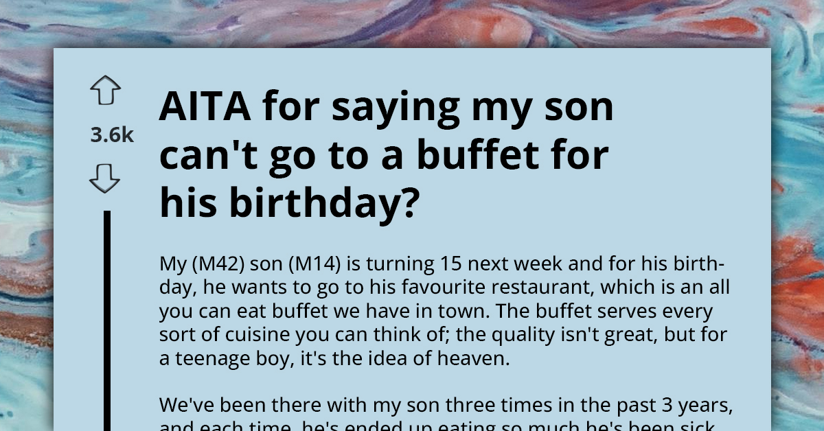 AITA For Denying My Son's Buffet Birthday Wish