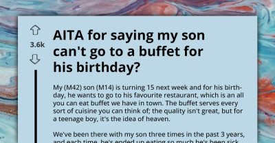 AITA For Denying My Son's Buffet Birthday Wish