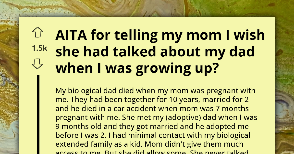 Teen Makes Mom Mad After Asking Her To Reveal More About Her Deceased Dad, Gets Termed Ungrateful