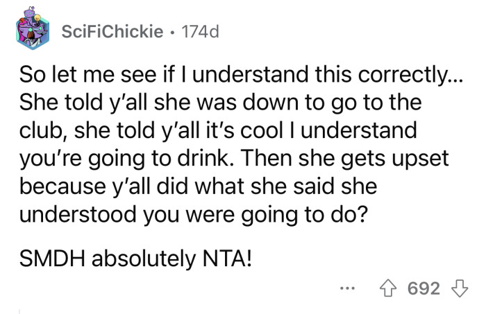 It's not Op's fault that her friend changed her mind.