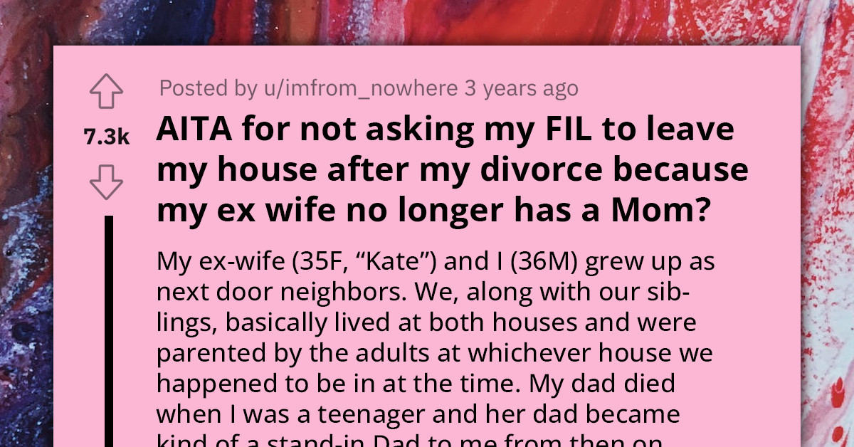 Ex-Wife Accuses Redditor of Trying to Steal Her Dad After Their Divorce