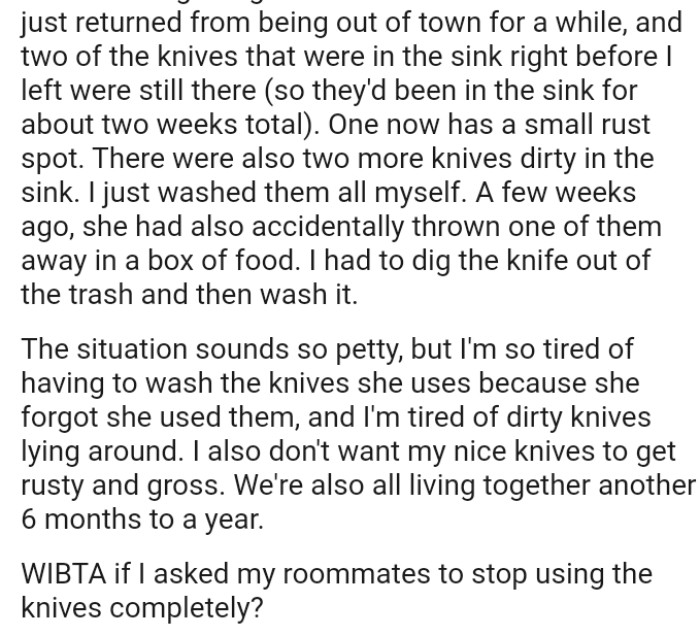 The situation sounds petty, but the OP is tired of having to wash the knives her roommate uses