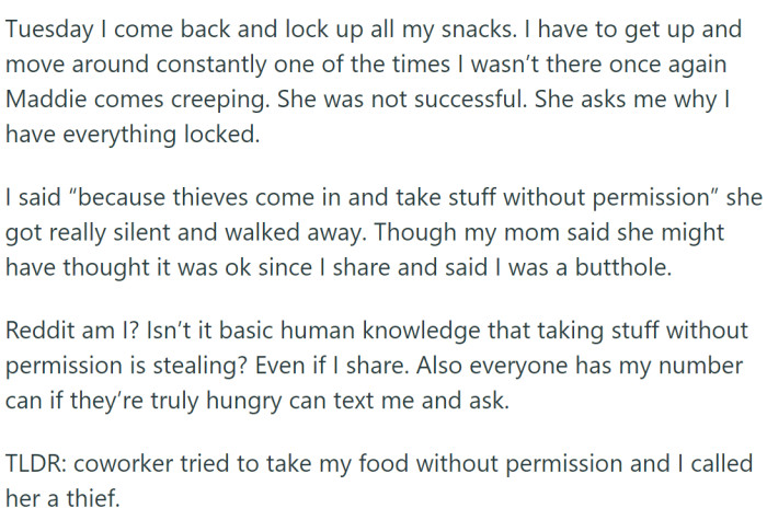 OP then locked up all her snacks, but Maddie still tried to take Tums out of her drawer. When OP returned and saw everything locked up, Maddie asked why.