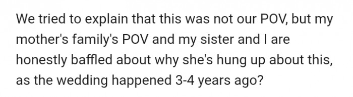 OP tried explaining that this was not her POV, but the feeling from her maternal family