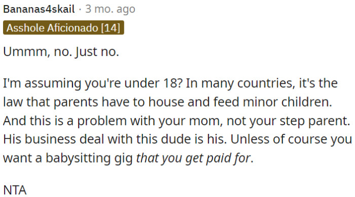 Parents are legally obligated to provide housing and food for their minor children.