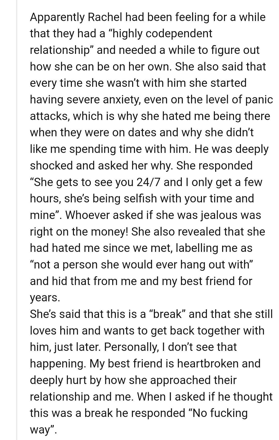 Whoever asked if the roommate's GF was jealous was right on the money!