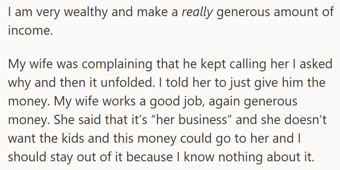 Here the tension sharpens. He offers a simple solution, but his wife insists the money is hers to keep and not something he should weigh in on.