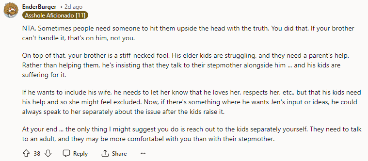 If your brother can't handle it, that's on him, not you.