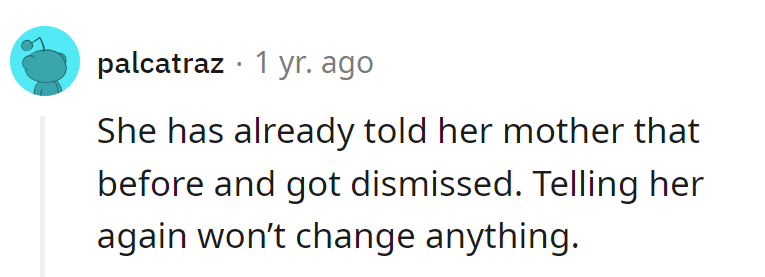 Repeating it is like playing a broken record—she's tried, but the dismissal track keeps playing. Some tunes just don't change.
