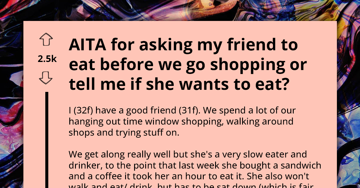 Woman Asks Slow-Eater Friend To Always Meet Her On Full Stomach Because She Can't Stand Spending Hours Watching Her Eat