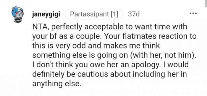 Your flatmate's reaction to this is very odd