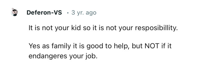 “It is not your kid, so it is not your responsibility.”