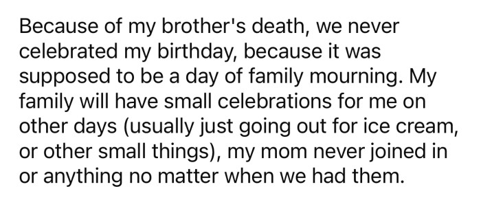 OP's birthday became a “day of mourning” after her brother's death.