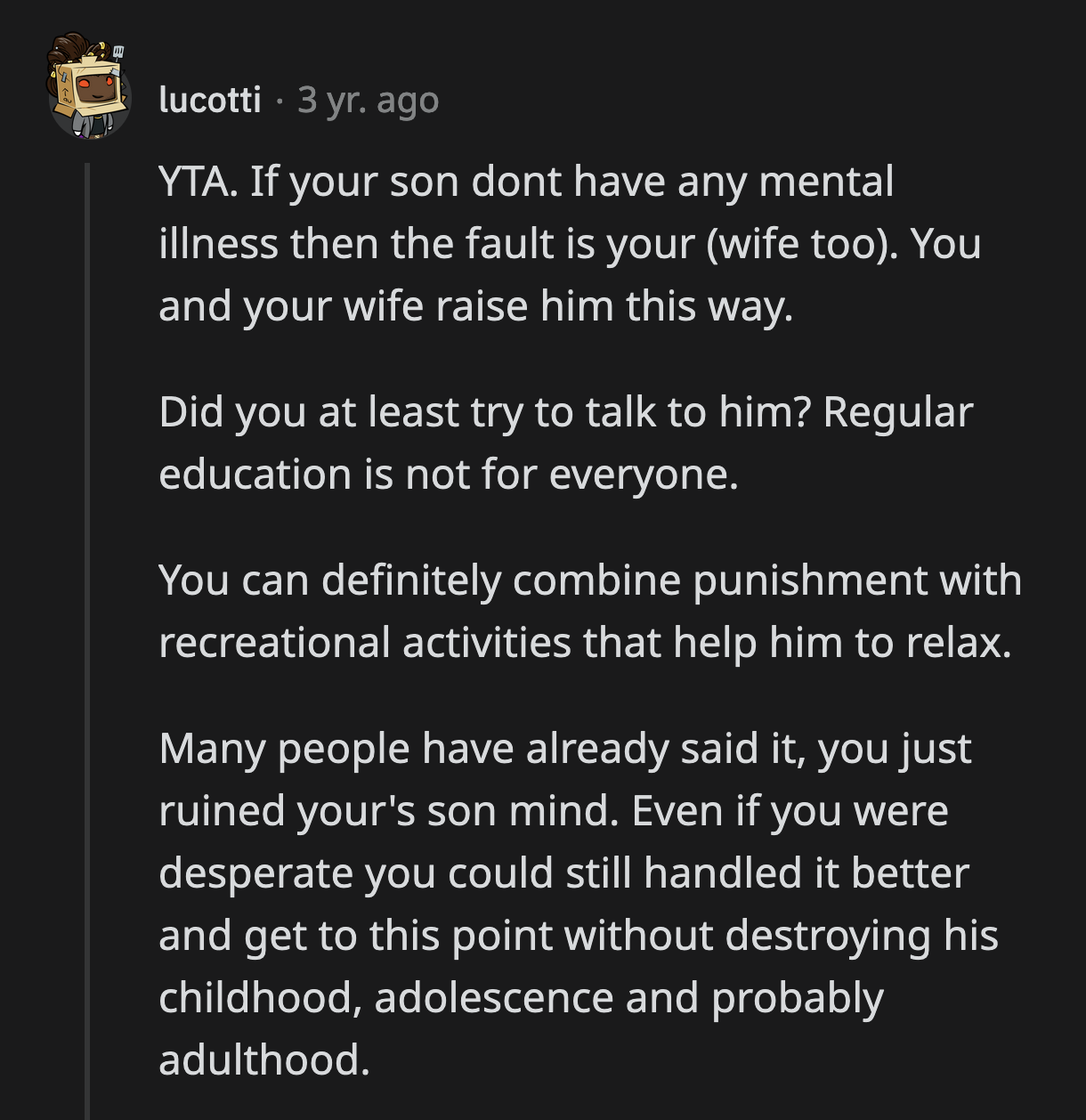 The fact that OP fully believes that the end of his marriage was caused by his son gives a clear image of what kind of person he is.