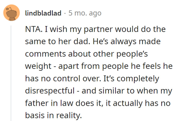 Partner's dad is on a weight critique spree, like it's a misguided hobby. His 