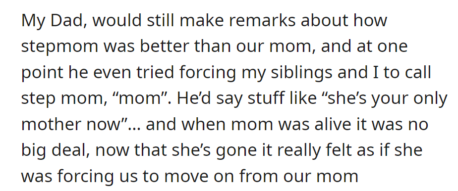 Dad insisted they call Stepmom 'Mom,' giving the impression he wanted them to move on from their late mother.