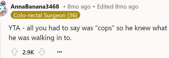 He should have said that it was the police