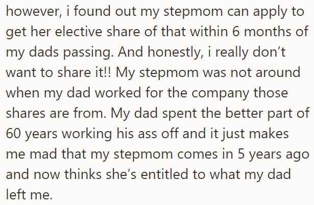 The stepmother already got 30% of the OP's dad's estate, but she can ask for the investment portfolio as well