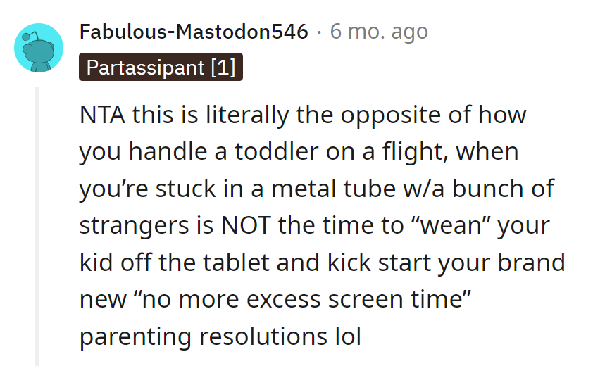 Flight time isn't the stage for new-age parenting resolutions. The only resolution we need at 30,000 feet is a quiet toddler!