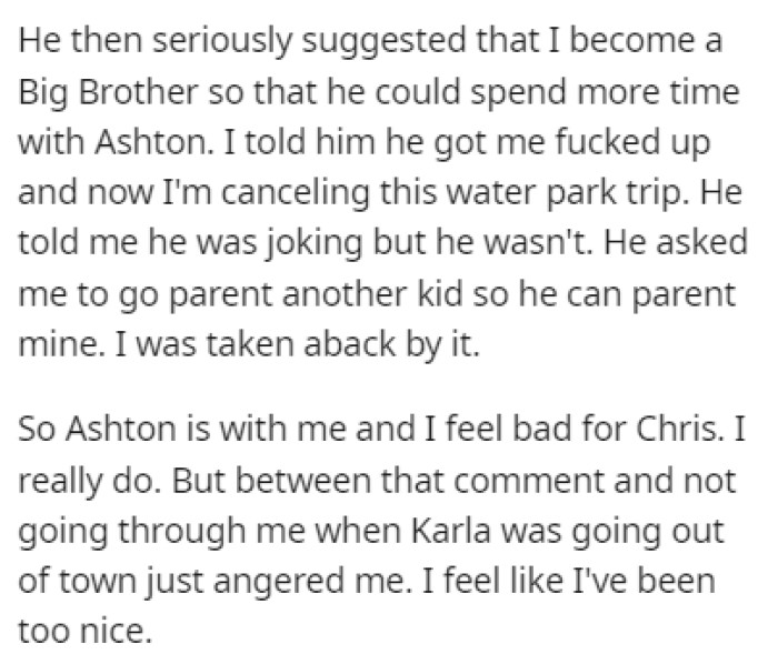 Chris suggested that OP become a Big Brother and stop spending time with Ashton