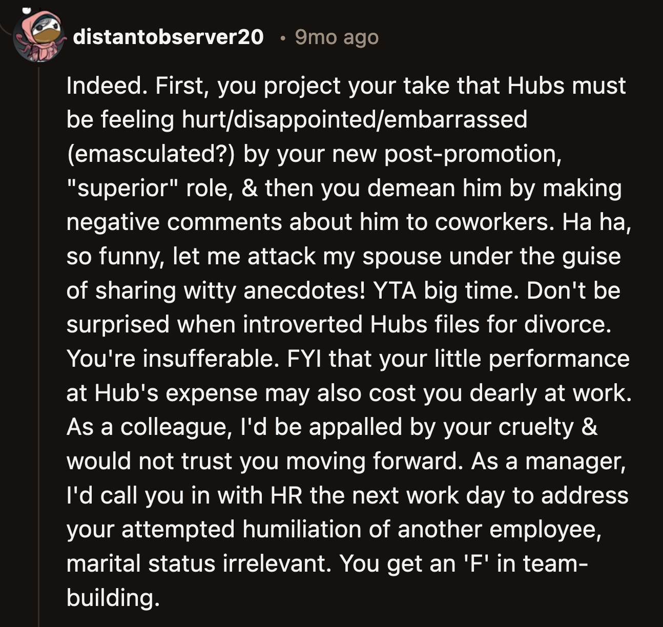 It would be challenging to trust a manager who behaved like OP. How could her subordinates expect her to have their backs when she isn't even loyal to her husband?