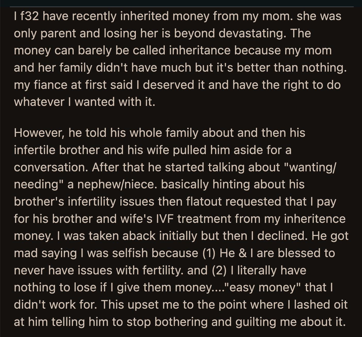 She declined his request outright, which upset her fiancé even more.