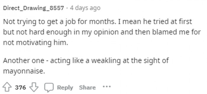 9. He acted like a weakling at the sight of mayonnaise