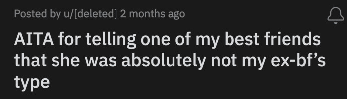 OP told her best friend his ex doesn't date 