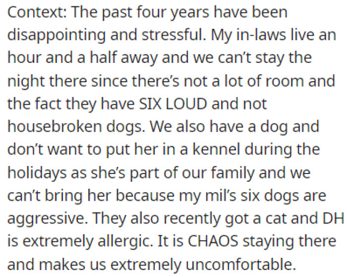 OP explains that her in-laws live an hour and a half away, but they can never stay the night there